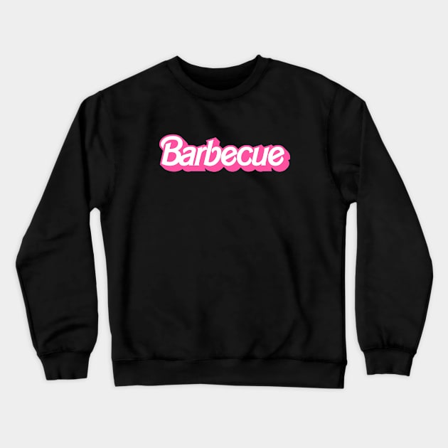 Barbecue Barbie Crewneck Sweatshirt by Polymath